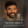 Joshy Mathew & Emmanuel K.B - Idukkavum Njerukkavum - Single